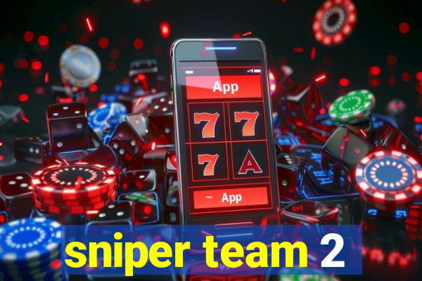 sniper team 2